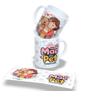 Caneca Tema Mãe de Pet 325ml (Ref:16)
